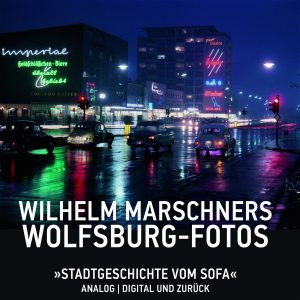 Das Bild zeigt das Cover des Buchs "Wilhelm Marschners Wolfsburg-Fotos"