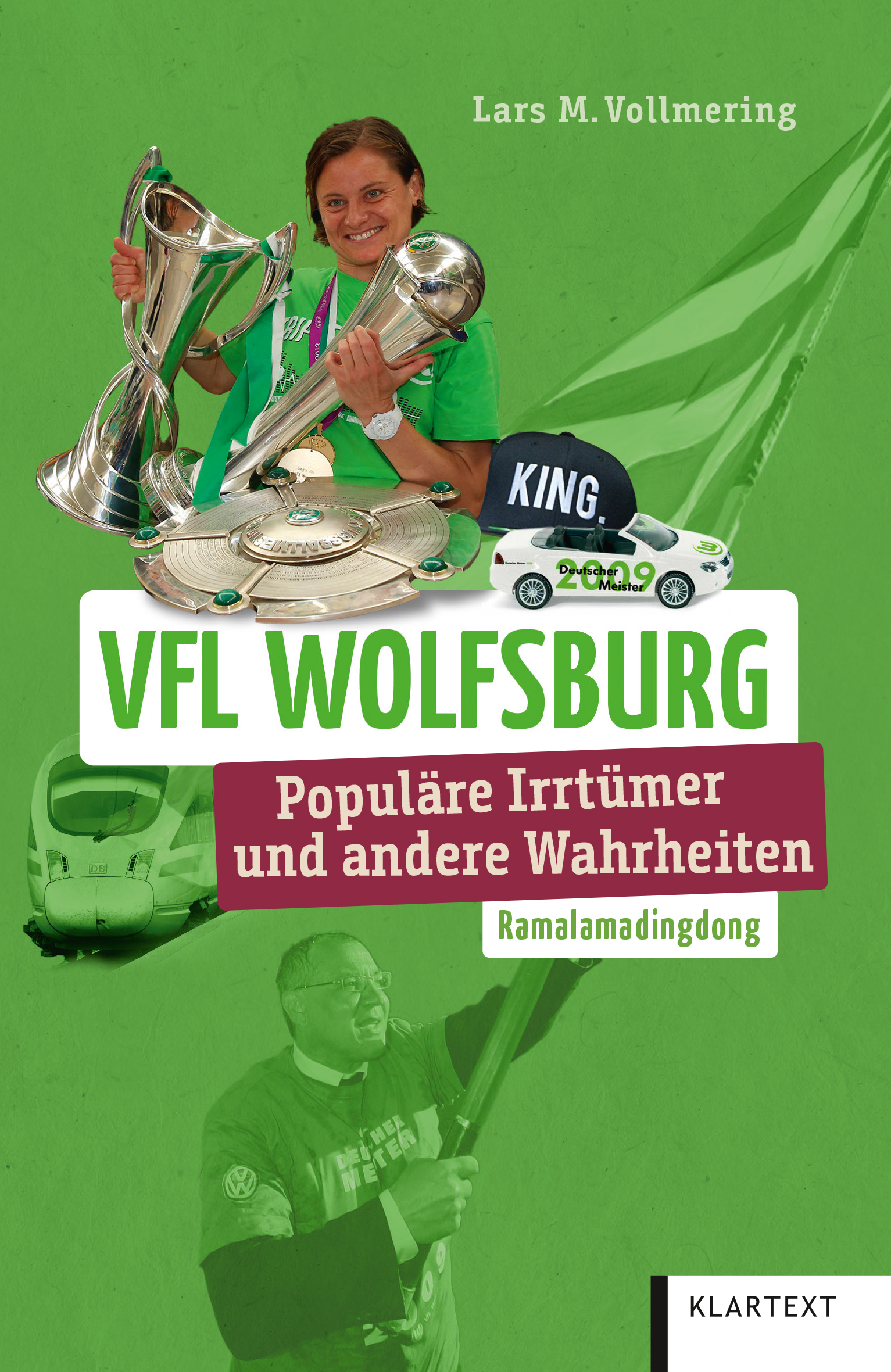 Das Bild zeigt das Cover des Buchs "VfL Wolfsburg - Populäre Irrtümer und andere Wahrheiten" von Lars M. Vollmering..